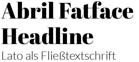 Abril Fatface und Lato als Schriftpaar