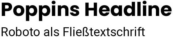 Poppins und Roboto als Schriftpaar